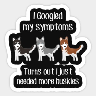 Need Husky Dogs Sticker